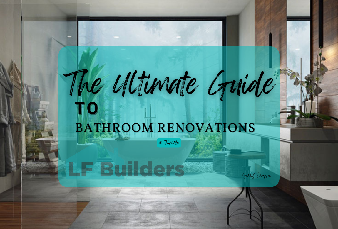 The Ultimate Guide to Bathroom Renovations in Toronto - Cost Breakdown and More